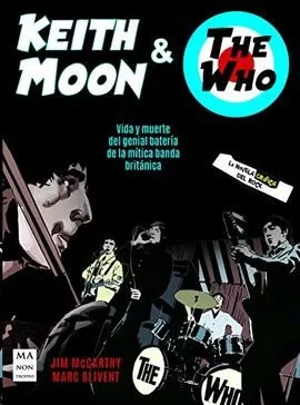 Portada del Libro Keith Moon & The Who: Vida Y Muerte Del Genial Bateria De La Mitica Ba de Marc Olivent - 9788412081206