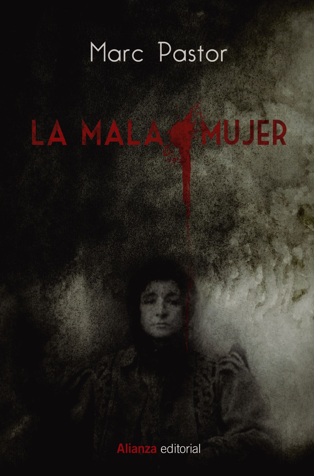 Portada del Libro La Mala Mujer (Libros Singulares) de Marc Pastor - 9788491818960