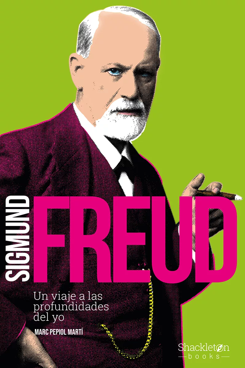 Portada del Libro Sigmund Freud: Un Viaje A Las Profundidades Del Yo de Marc Pepiol Marti - 9788417822415