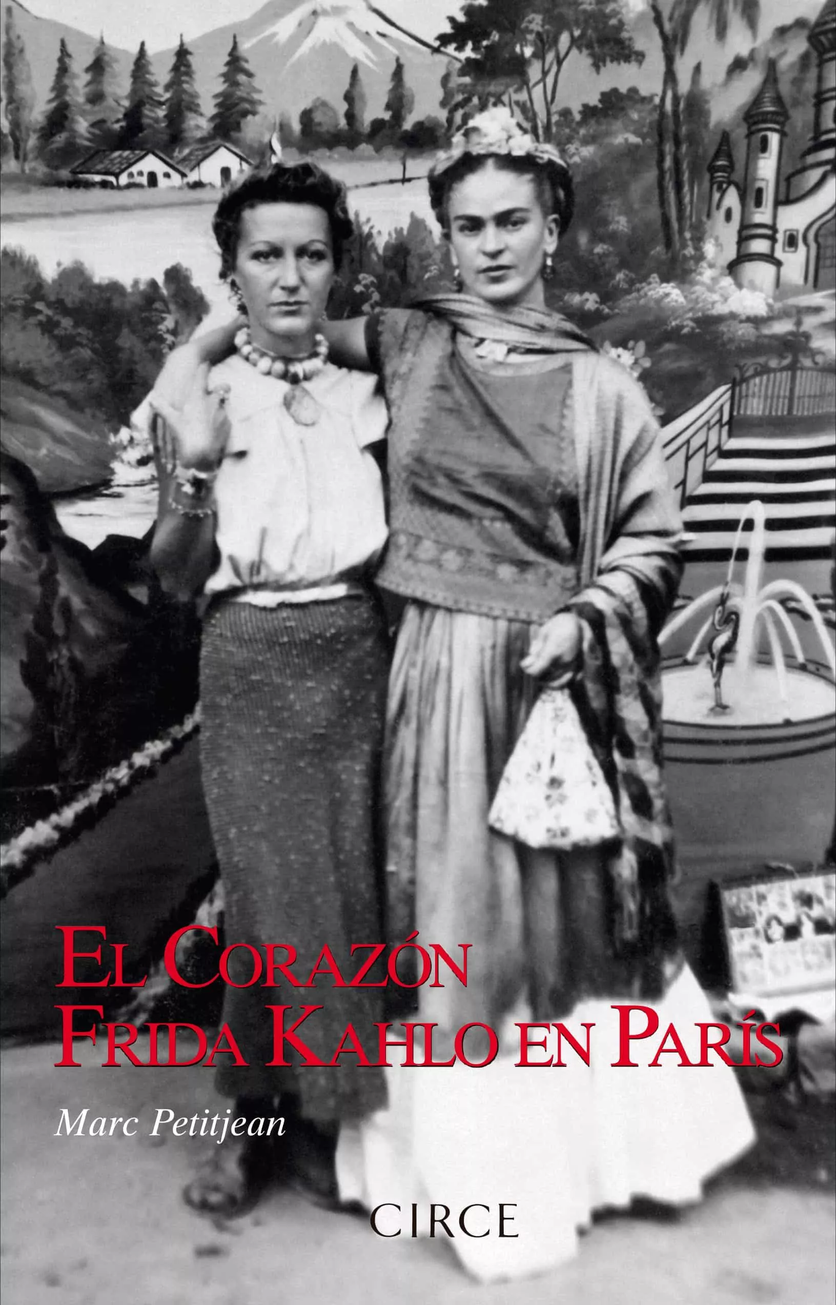 Portada del Libro El Corazon: Frida Kahlo En Paris de Marc Petitjean - 9788477653165