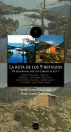 Portada del Libro La Ruta De Los 9 Refugios: Un Recorrido Por Los Carros De Foc de Marc Subira - 9788493485030