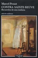 Portada del Libro Contra Sainte-Beuve: Recuerdos De Una Mañana de Marcel Proust - 9788483103180