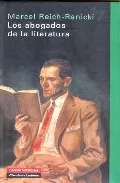 Portada del Libro Los Abogados De La Literatura de Marcel Reich Ranicki - 9788481096064