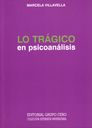 Portada del Libro Lo Tragico En Psicoanalisis de Marcela Villavella - 9789879196229