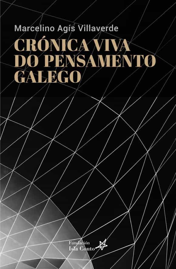 Portada del Libro Cronica Viva Do Pensamento Galego de Marcelino Agis Villaverde - 9788409195008