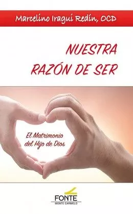 Portada del Libro Nuestra Razón De Ser de Marcelino Iragui Redin - 9788483539668