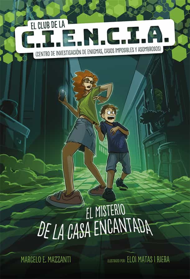 Portada del Libro El Club De La C.I.E.N.C.I.A. de Marcelo E. Mazzanti - 9788424666217