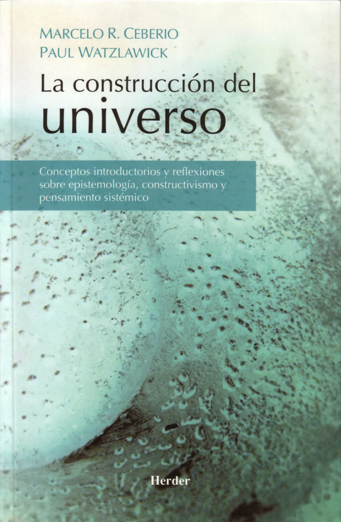 Portada del Libro La Construccion Del Universo de Marcelo R. Ceberio - 9788425424687