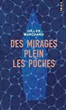 Portada del Libro Des Mirages Plein Les Poches de Marchand Gilles - 9782757876084