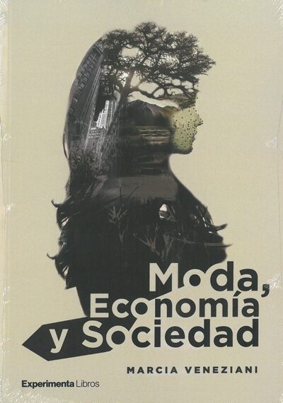 Portada del Libro Moda Economía Y Sociedad de Marcia Veneziani - 9788418049170