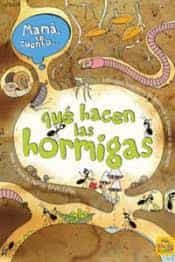 Portada del Libro Mamá Te Cuento... Qué Hacen Las Hormigas de Marcin Brykczynski - 9788417080648