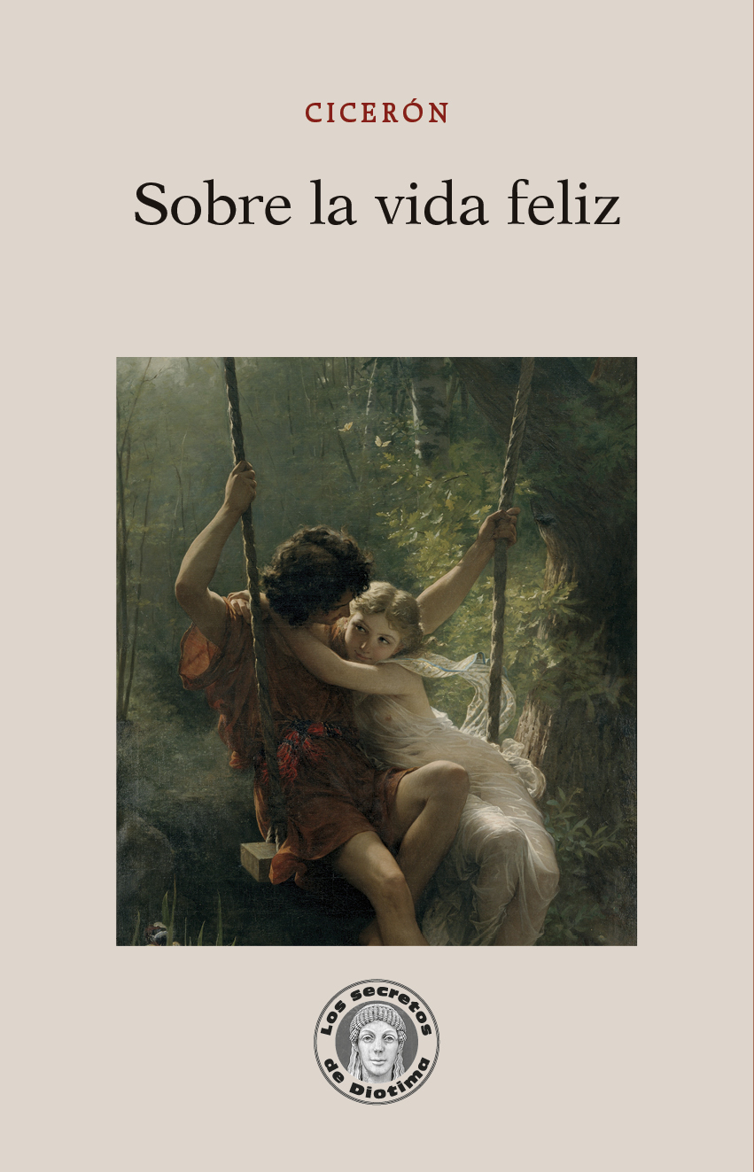 Portada del Libro Sobre La Vida Feliz de Marco Tulio Ciceron - 9788418093135