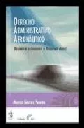 Portada del Libro Derecho Administrativo Aeronautico. Regimen De La Aviacion Y El T Rans de Marcos Gomez Puente - 9788496717091