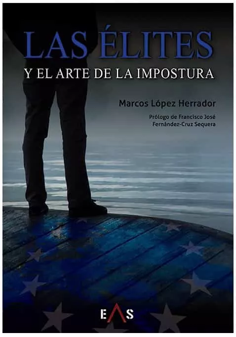 Portada del Libro Las Elites Y El Arte De La Impostura de Marcos Lopez Herrador - 9788494959684