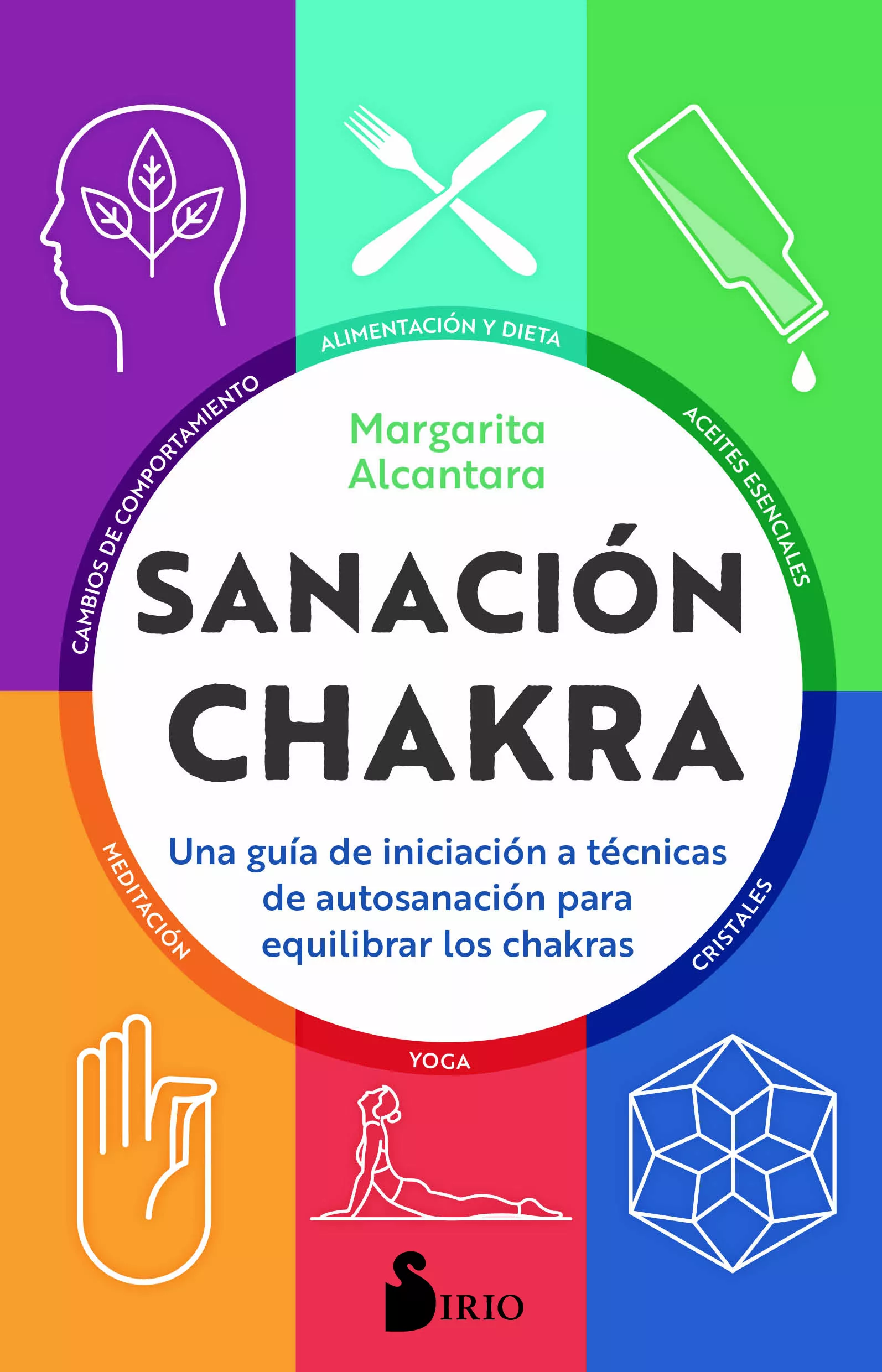 Portada del Libro Sanacion Chakra: Una Guia De Iniciacion A Las Tecnicas De Autosanacion de Margarita Alcantara - 9788418000379