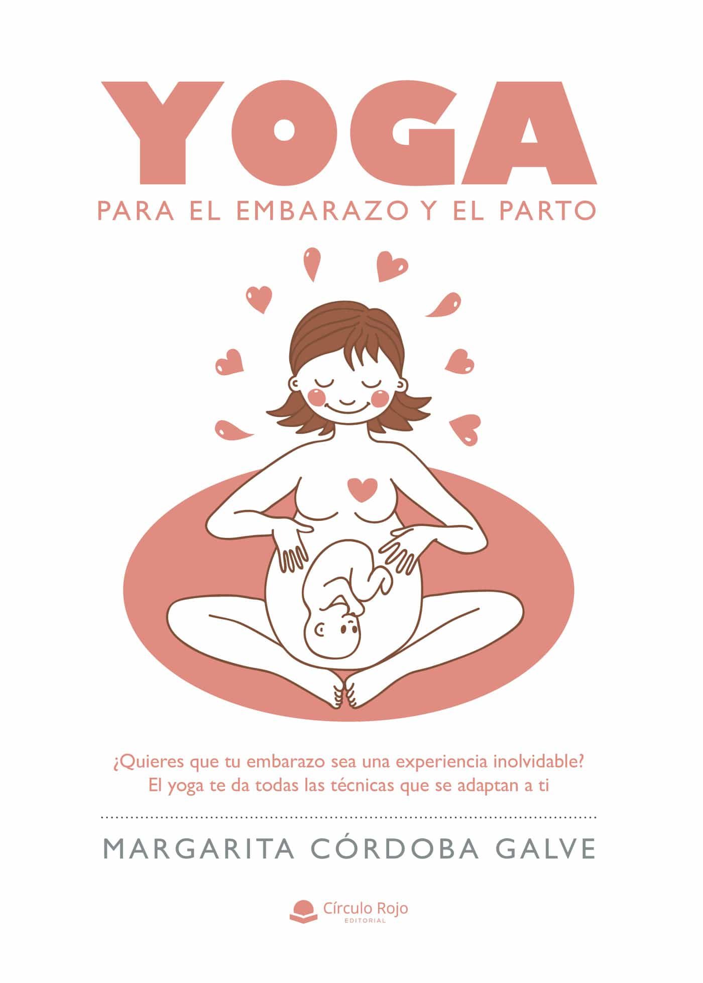 Portada del Libro Yoga Para El Embarazo Y El Parto de Margarita Cordoba Galve - 9788413383309