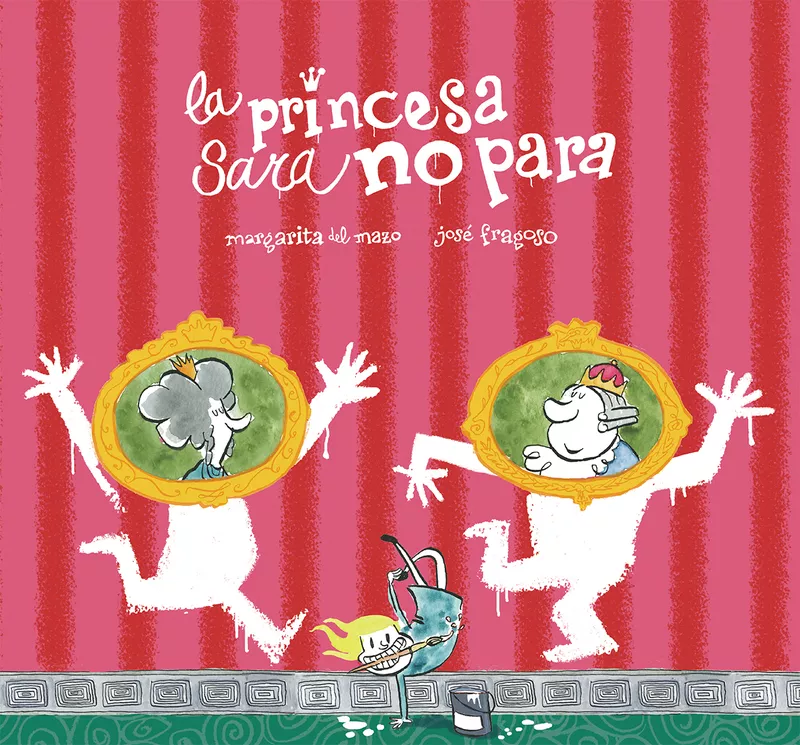 Portada del Libro La Princesa Sara No Para de Margarita Del Mazo - 9788417123826