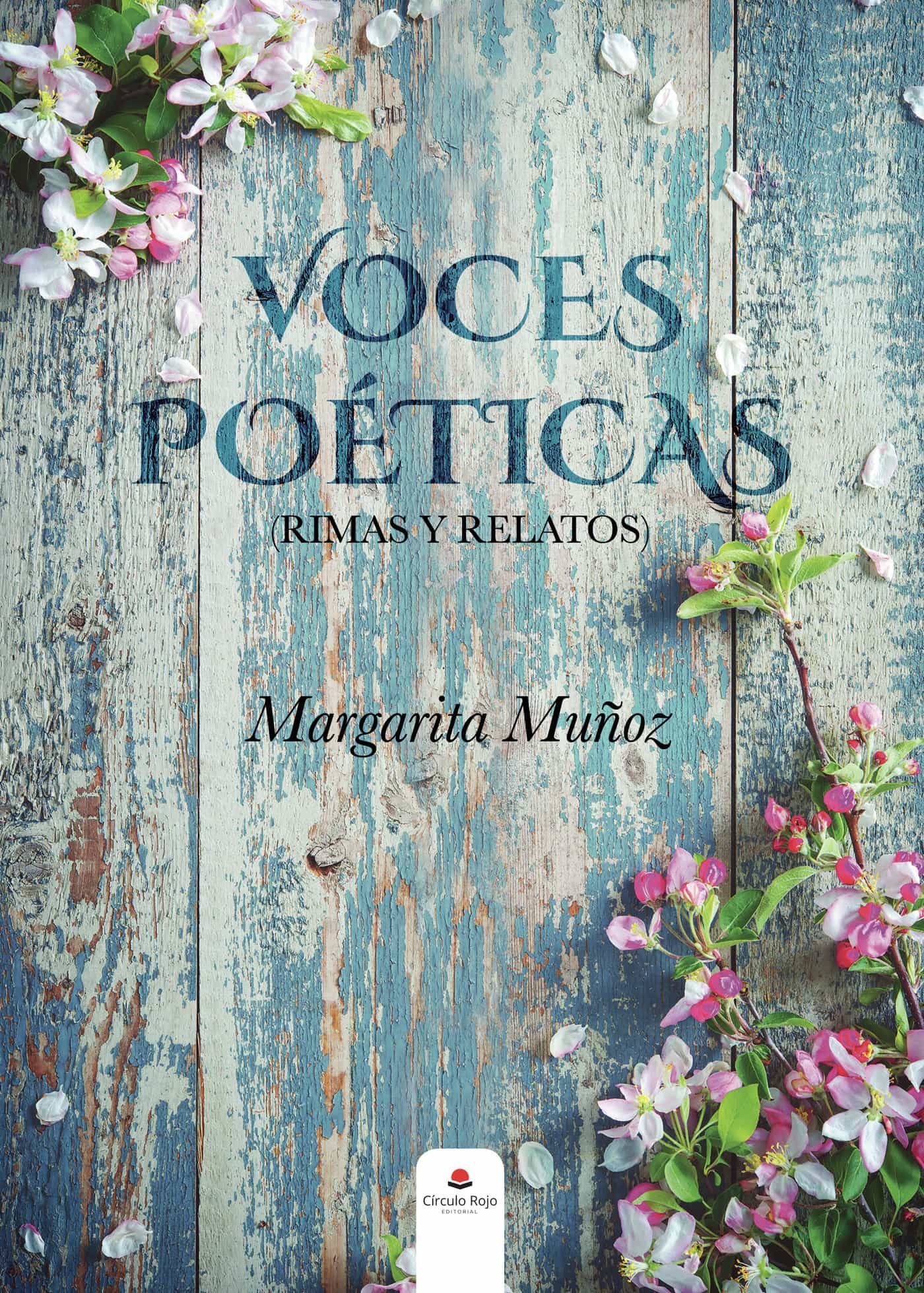 Portada del Libro Voces Poeticas (Rimas Y Relatos) de Margarita Muñoz - 9788413504476
