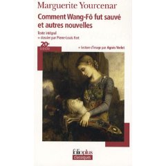 Portada del Libro Comment Wang-Fô Fut Sauve: Et Autres Nouvelles(L Homme Qui A Aime Les de Marguerite Yourcenar - 9782070344574