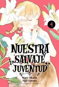 Portada del Libro Nuestra Salvaje Juventud Vol. 4 de Mari Okada - 9788417820527