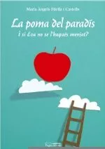 Portada del Libro La Poma Del Paradis Si Eva No Lhagues Menjat de Maria Angel Filella I Castells - 9788497794008