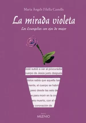 Portada del Libro La Mirada Violeta: Los Evangelios Con Ojos De Mujer de Maria Angels Filella - 9788497431453