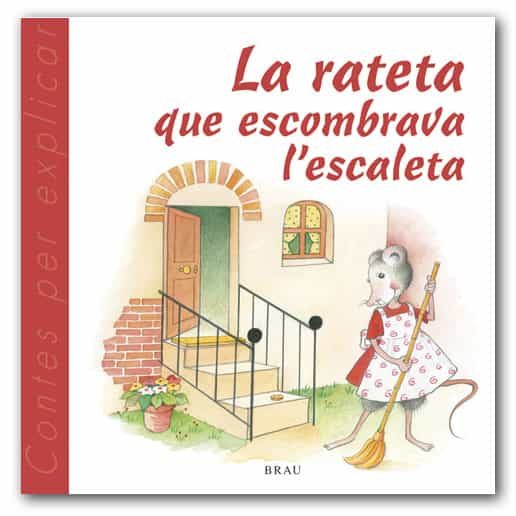Portada del Libro La Rateta Que Escombrava L Escaleta de Maria Angels Gardella - 9788495946539