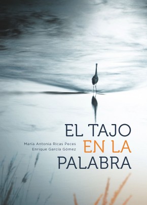 Portada del Libro El Tajo En La Palabra de Maria Antonia Ricas Peces - 9788412023367