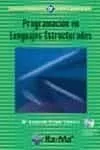Portada del Libro Programacion En Lenguajes Estructurados (Ciclo Formativo - Grado Super de Maria Asuncion Criado Clavero - 9788478976829