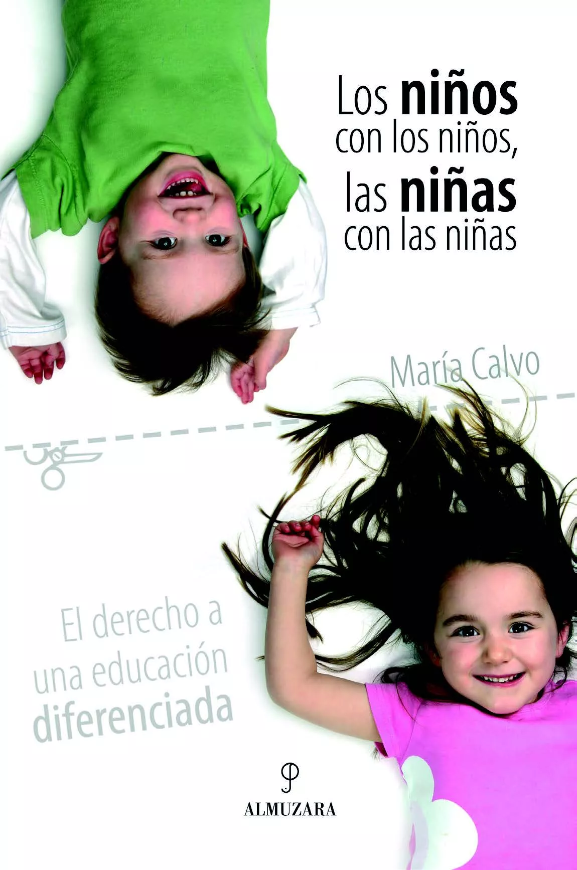 Portada del Libro Los Niños Con Los Niños Las Niñas Con Las Niñas de Maria Calvo Charro - 9788496416611