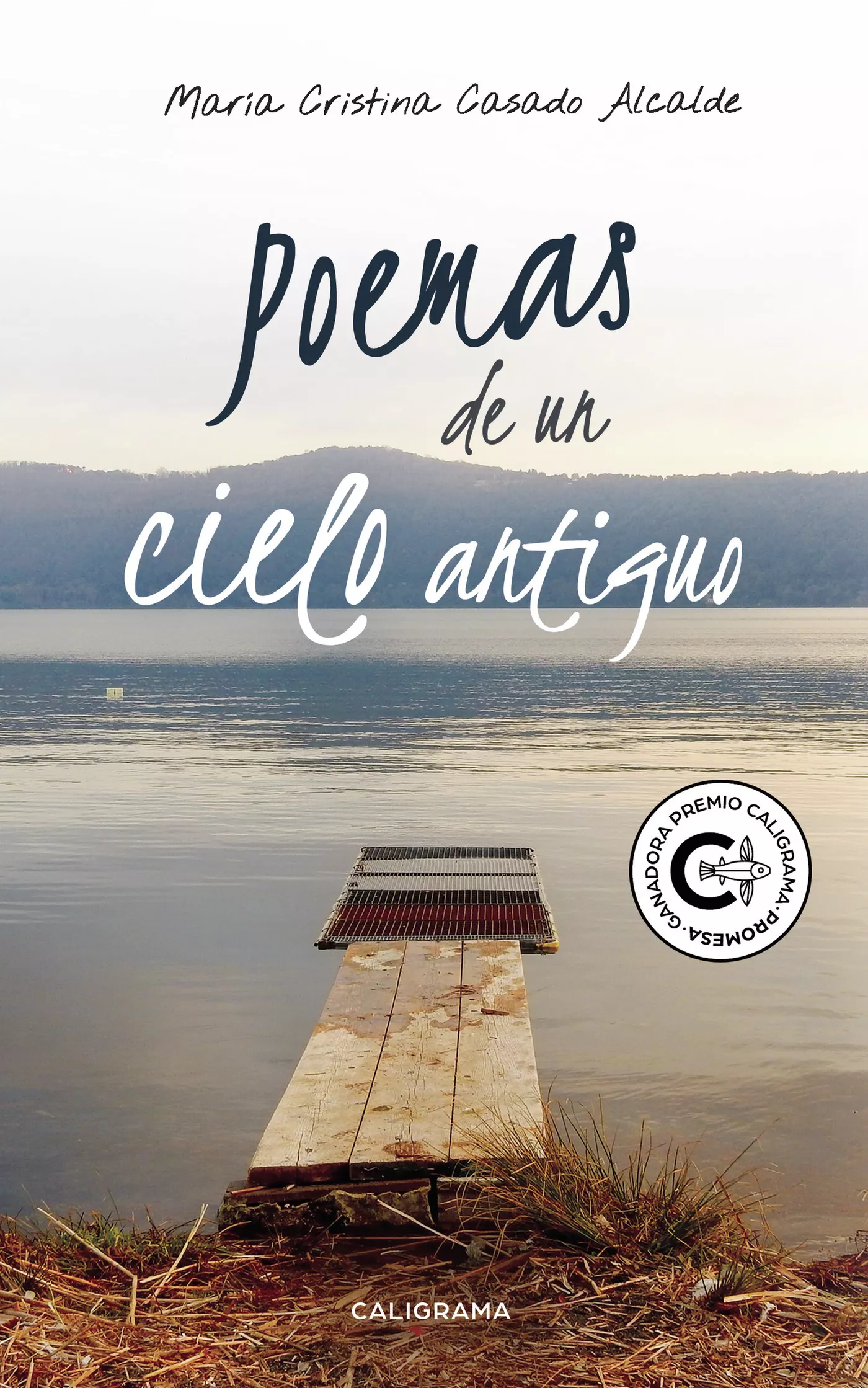 Portada del Libro (I.B.D.) Poemas De Un Cielo Antiguo de Maria Cristina Casado Alcalde - 9788418018008