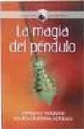Portada del Libro La Magia Del Pendulo. Rabdomancia Y Radiestesia de Maria Cristina Verrico - 9789583016271