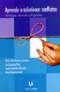 Portada del Libro Aprendo A Solucionar Conflictos de Maria De Codes Martinez Gonzalez - 9788496094550