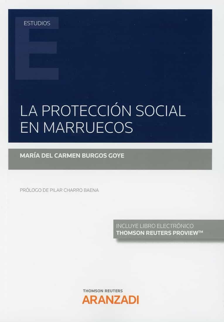 Portada del Libro La Proteccion Social En Marruecos (Papel + E-Book) de Maria Del Carmen Burgos Goye - 9788413467443
