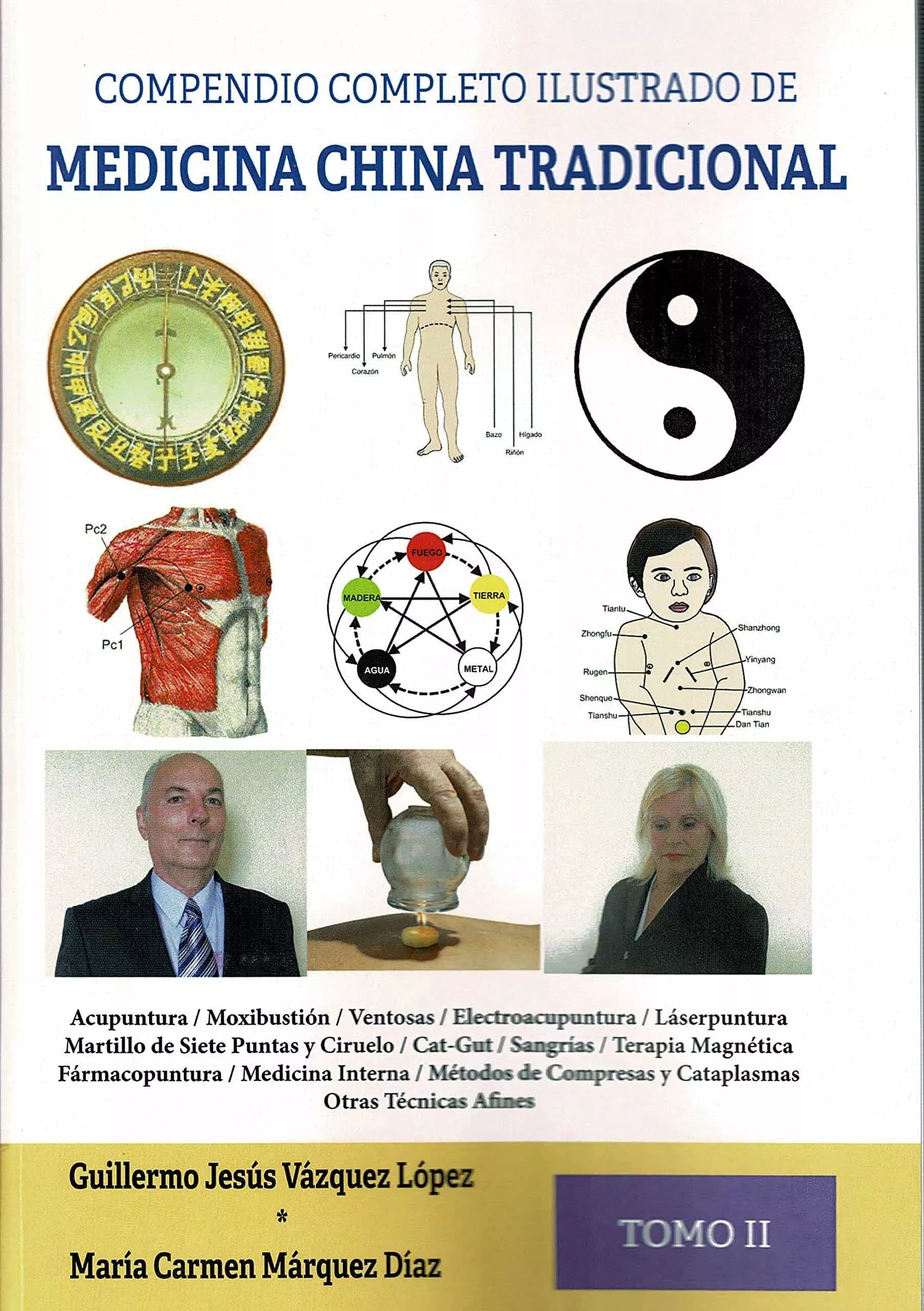Portada del Libro Compendio Completo Ilustrado De Medicina China Tradicional. Tomo Ii de Maria Del Carmen Marquez Diaz - 9788417693886