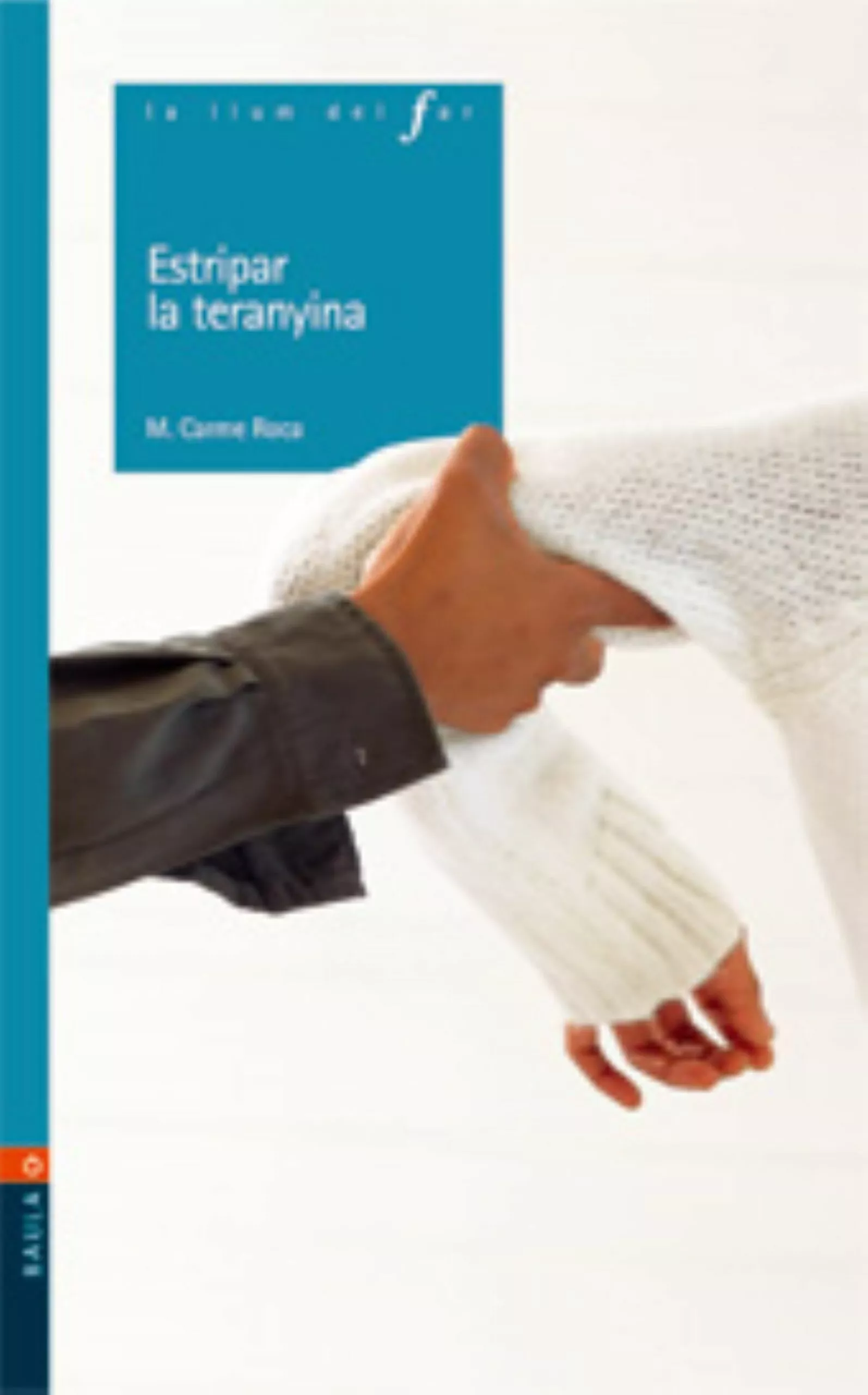 Portada del Libro Estripar La Teranyina de Maria Del Carmen Roca - 9788447914319