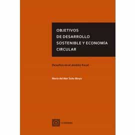 Portada del Libro Objetivos De Desarrollo Sostenible Y Economía Circular de Maria Del Mar Soto Moya - 9788490458549