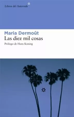 Portada del Libro Diez Mil Cosas de Maria Dermout - 9788493431594