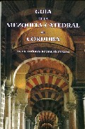 Portada del Libro Guia De La Mezquita-Catedral De Cordoba de Maria Dolores Baena Alcantara - 9788480050920
