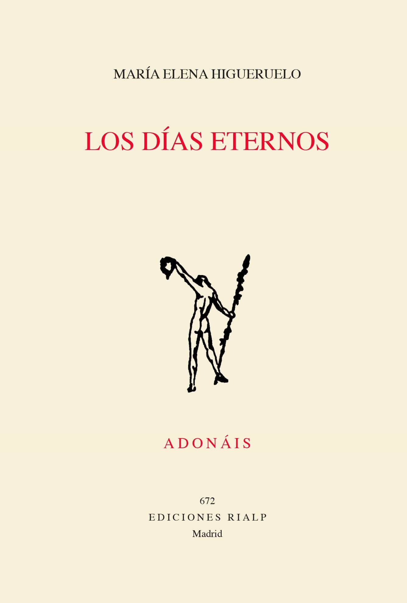 Portada del Libro Los Días Eternos (Premio Adonais 2019) de Maria Elena Higueruelo - 9788432152283