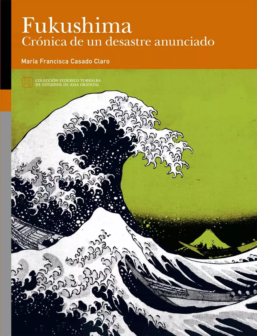 Portada del Libro Fukushima Crónica De Un Desastre Anunciado de Maria Francisca Casado Claro - 9788417873721