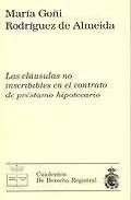 Portada del Libro Las Clausulas No Inscribibles En El Contrato De Prestamo Hipoteca Rio de Maria Goñi Rodriguez De Almeida - 9788496347922