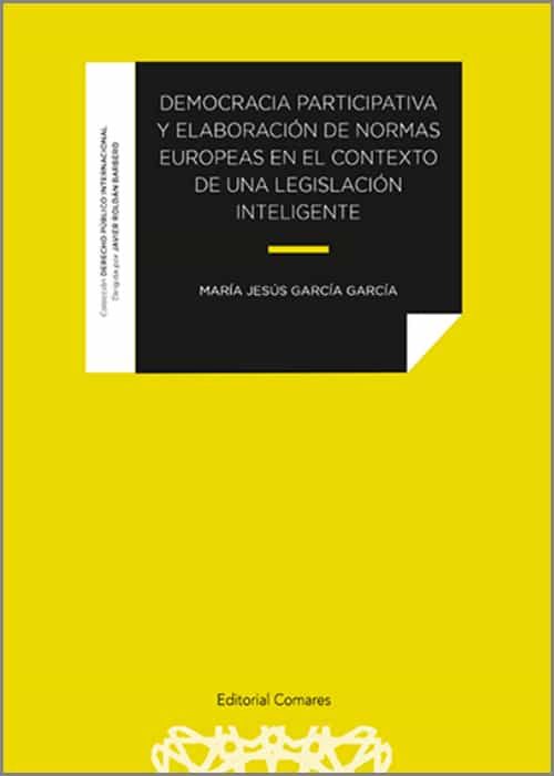 Portada del Libro Democracia Participativa Y Elaboración De Normas Europeas En El Contex de Maria Jesus Garcia Garcia - 9788490459126