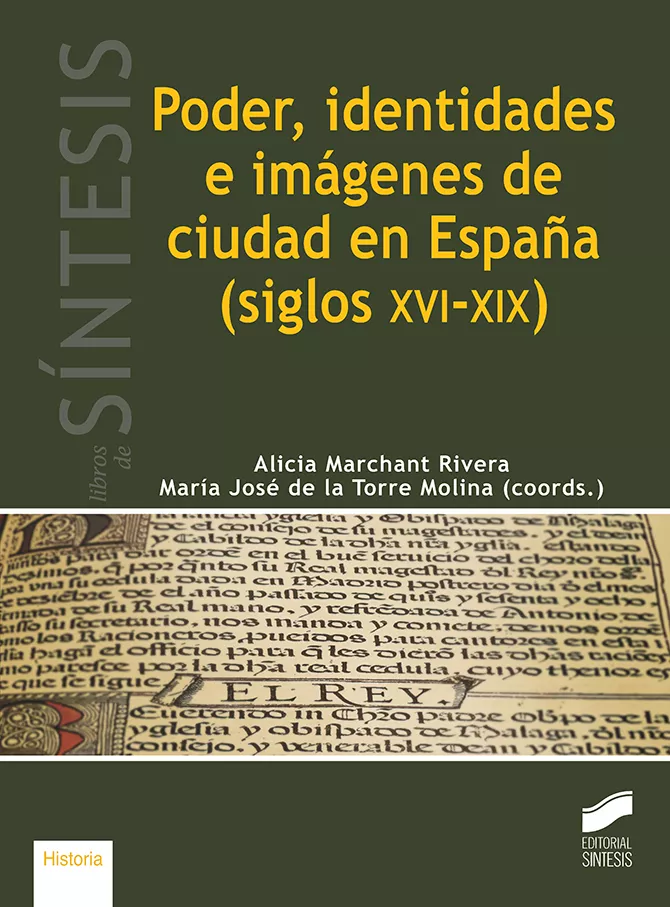Portada del Libro Poder Identidades E Imagenes De Ciudad En España (Siglos Xvi-Xix ) de Maria Jose De (Coo La Torre Molina - 9788491714392