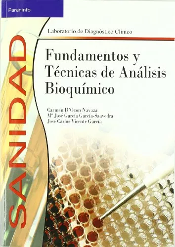 Portada del Libro Fundamentos Y Tecnicas De Analisis Bioquimico (Ciclos Formativos Sanid de Maria Jose Garcia Garcia Saavedra - 9788497323314