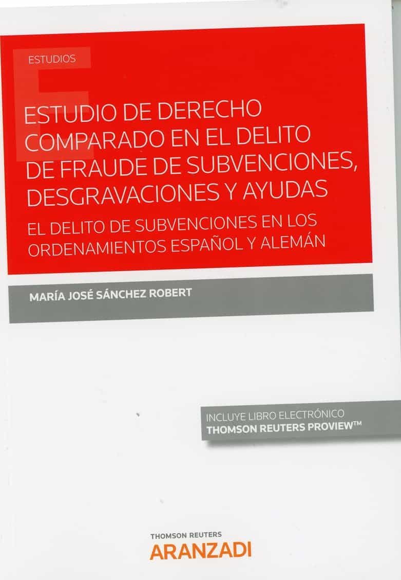 Portada del Libro Estudio De Derecho Comparado En El Delito De Fraude De Subvenciones De de Maria Jose Sanchez Robert - 9788413083940