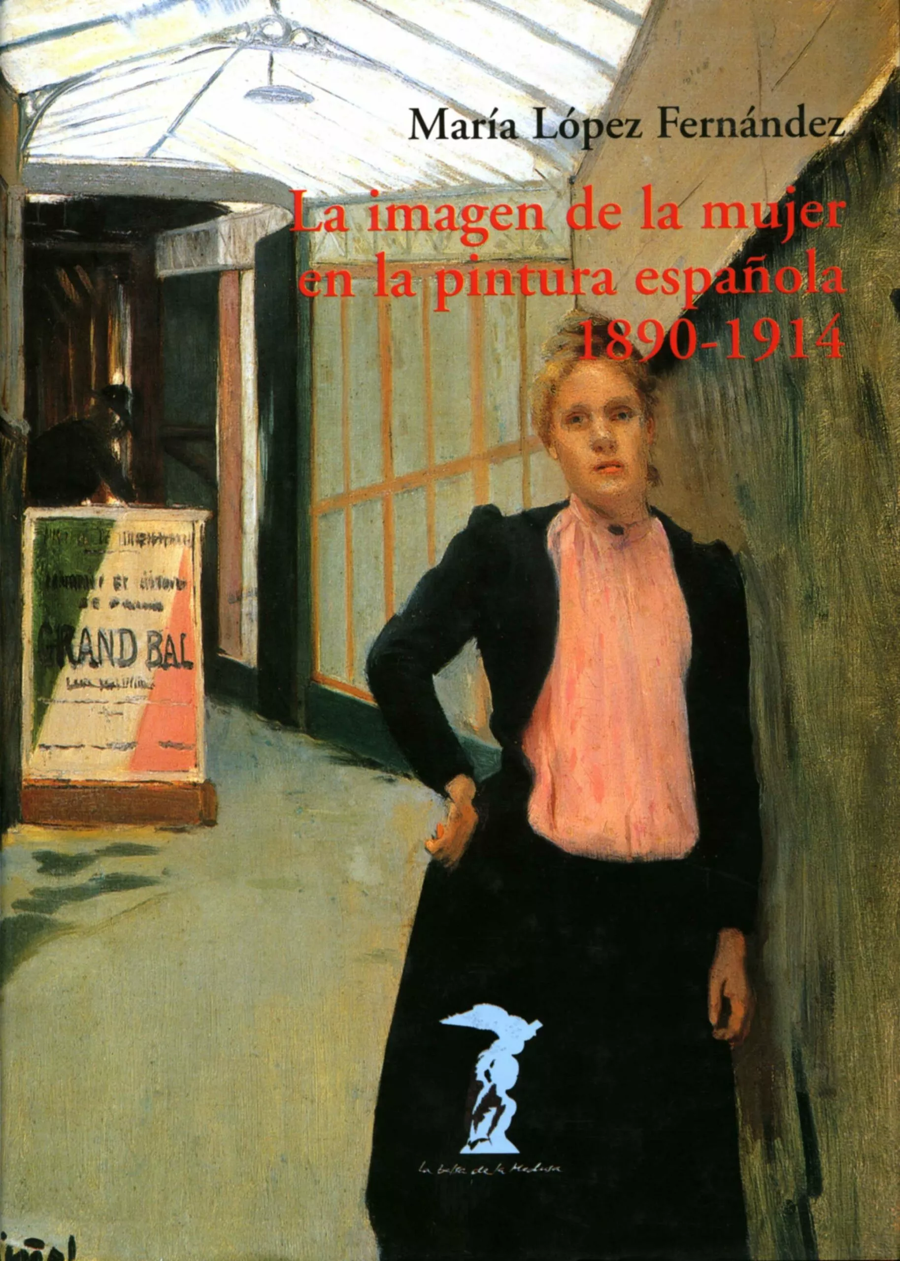 Portada del Libro La Imagen De La Mujer En La Pintura: 1890-1914 de Maria Lopez Fernandez - 9788477746737
