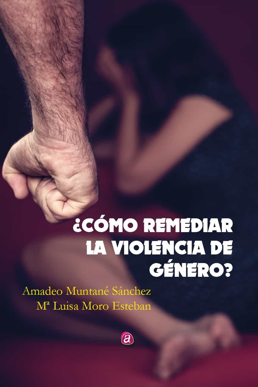 Portada del Libro ¿Cómo Remediar La Violencia De Género? de Maria Luisa Mero Esteban - 9788418001406