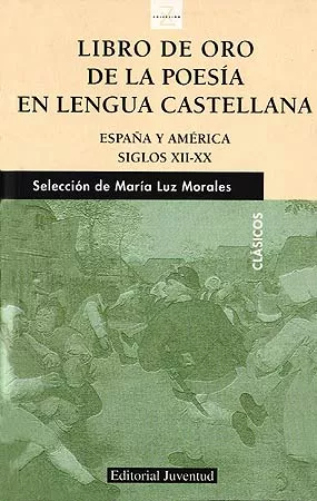 Portada del Libro Libro De Oro De La Poesia En Lengua Castellana (España Y America. Sigl de Maria Luz Sel. Y Prol. Morales - 9788426135032