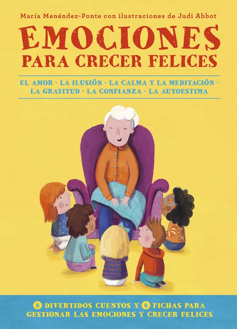 Portada del Libro Emociones Para Crecer Felices de Maria Menendez Ponte - 9788418128103